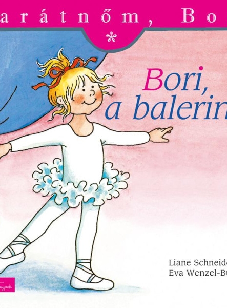 BORI, A BALERINA - BARÁTNŐM, BORI