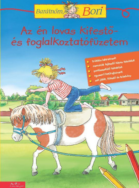 AZ ÉN LOVAS KIFESTŐ- ÉS FOGLALKOZTATÓFÜZETEM - BARÁTNŐM BORI