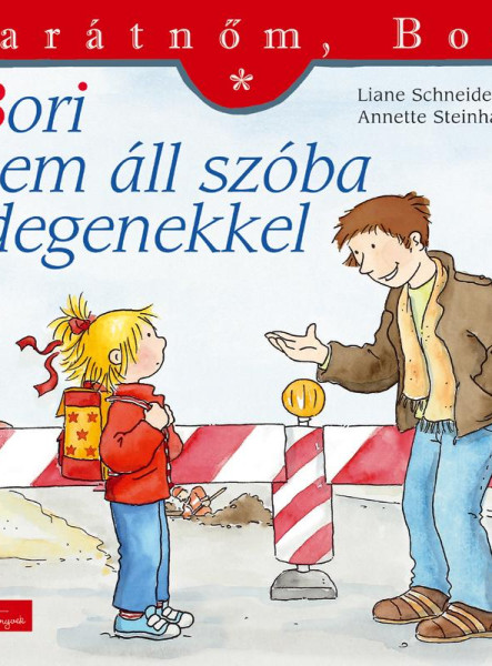 BORI NEM ÁLL SZÓBA IDEGENEKKEL - BARÁTNŐM, BORI