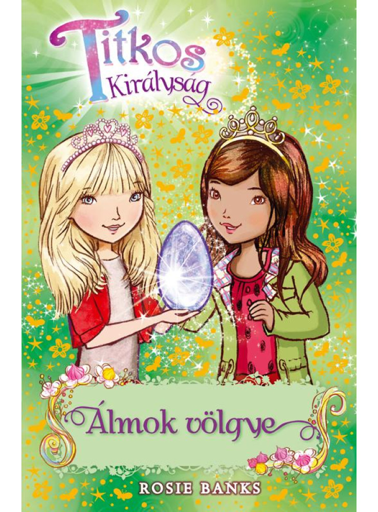 TITKOS KIRÁLYSÁG 9. - ÁLMOK VÖLGYE TITKOS KIRÁLYSÁG 9. - ÁLMOK VÖLGYE