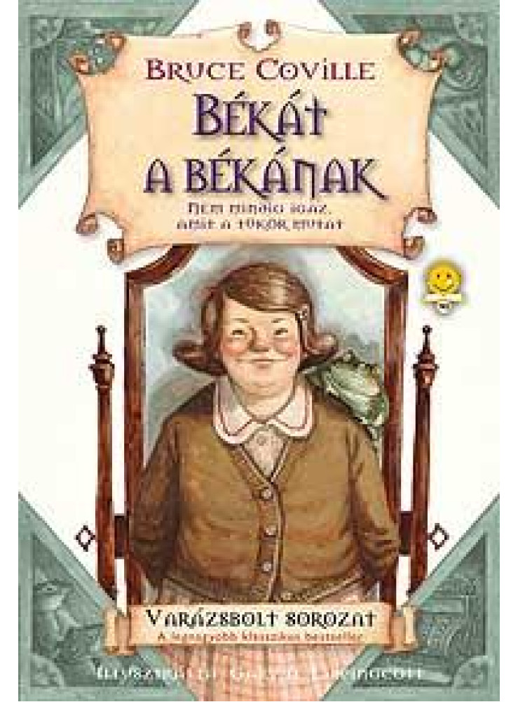 BÉKÁT A BÉKÁNAK - VARÁZSBOLT SOROZAT