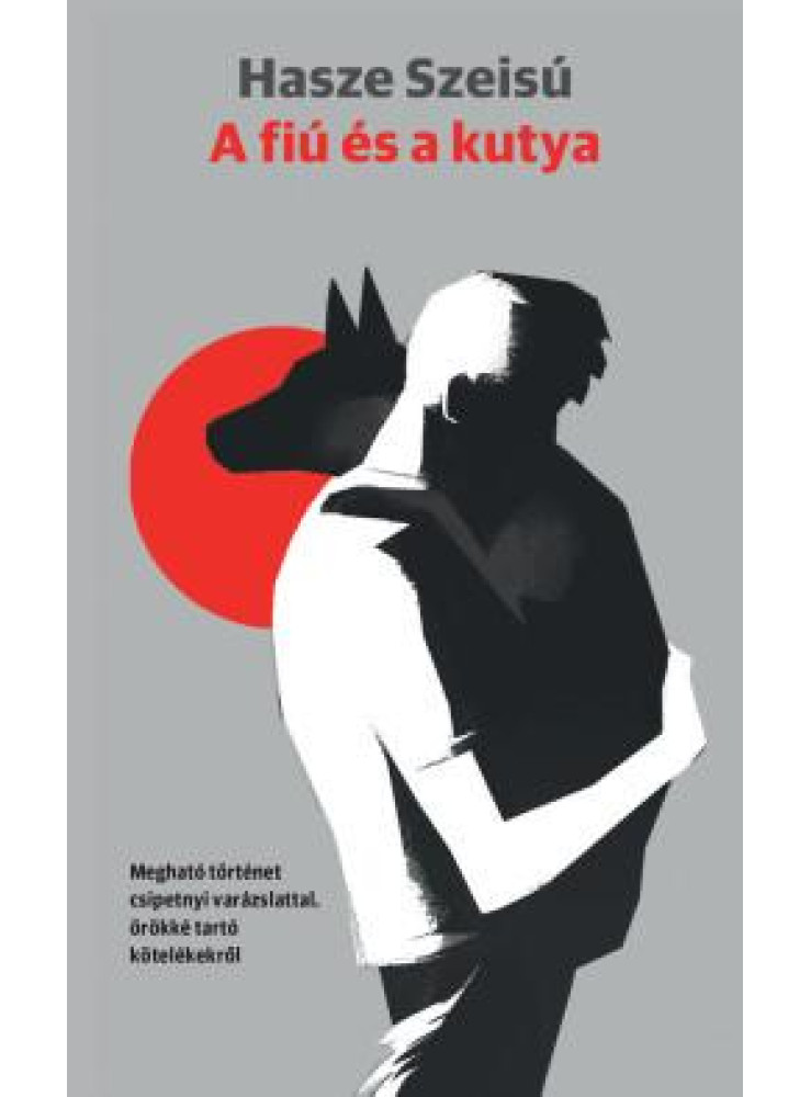 A FIÚ ÉS A KUTYA A FIÚ ÉS A KUTYA