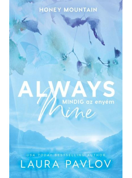 ALWAYS MINE  MINDIG AZ ENYÉM