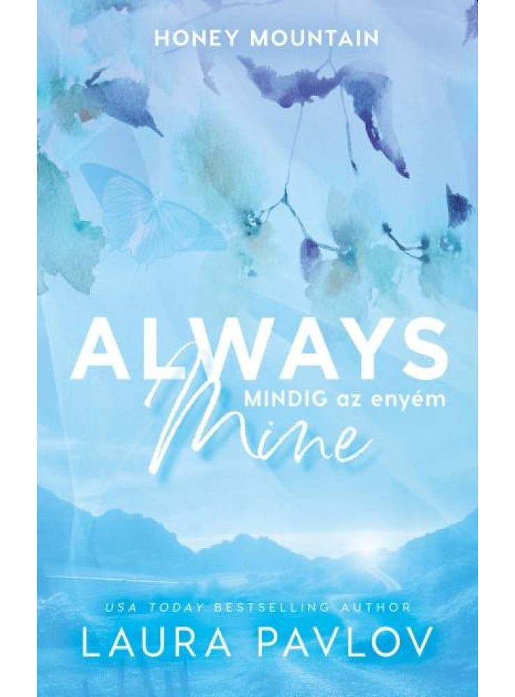 ALWAYS MINE  MINDIG AZ ENYÉM