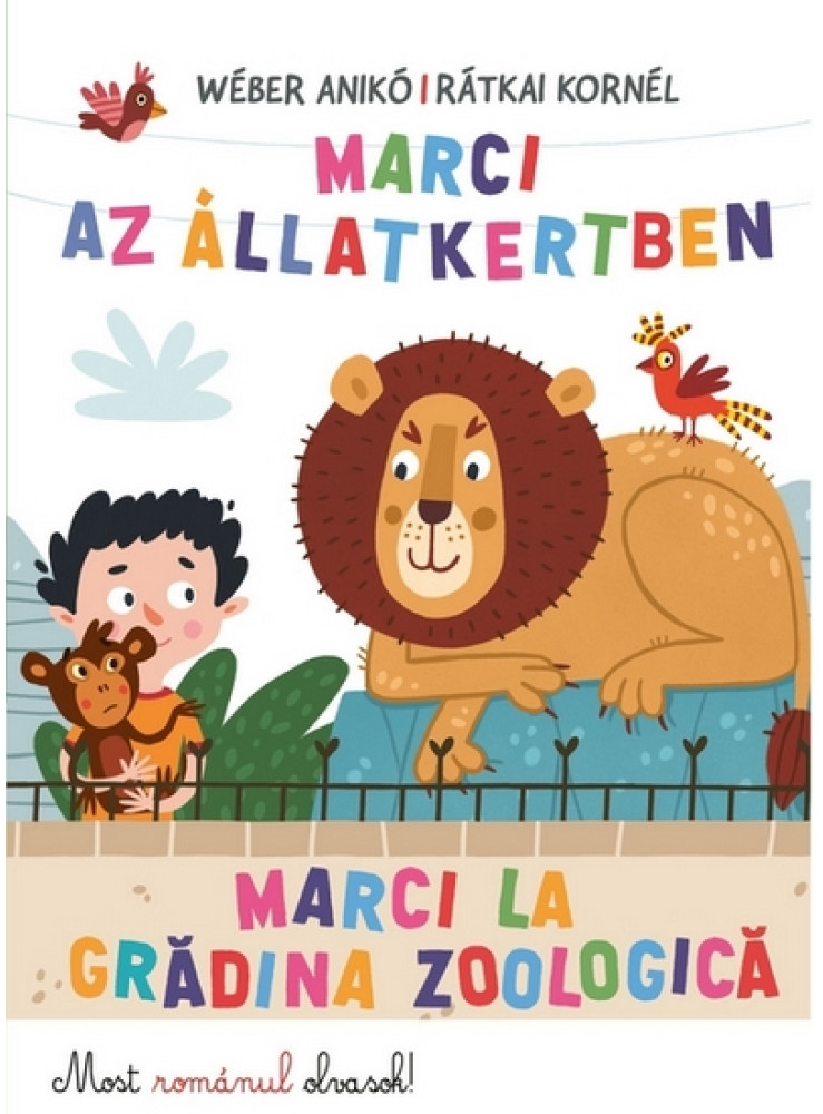 MARCI AZ ÁLLATKERTBEN - MARCI LA GRADINA ZOOLOGICA - MOST ROMÁNUL OLVASOK!