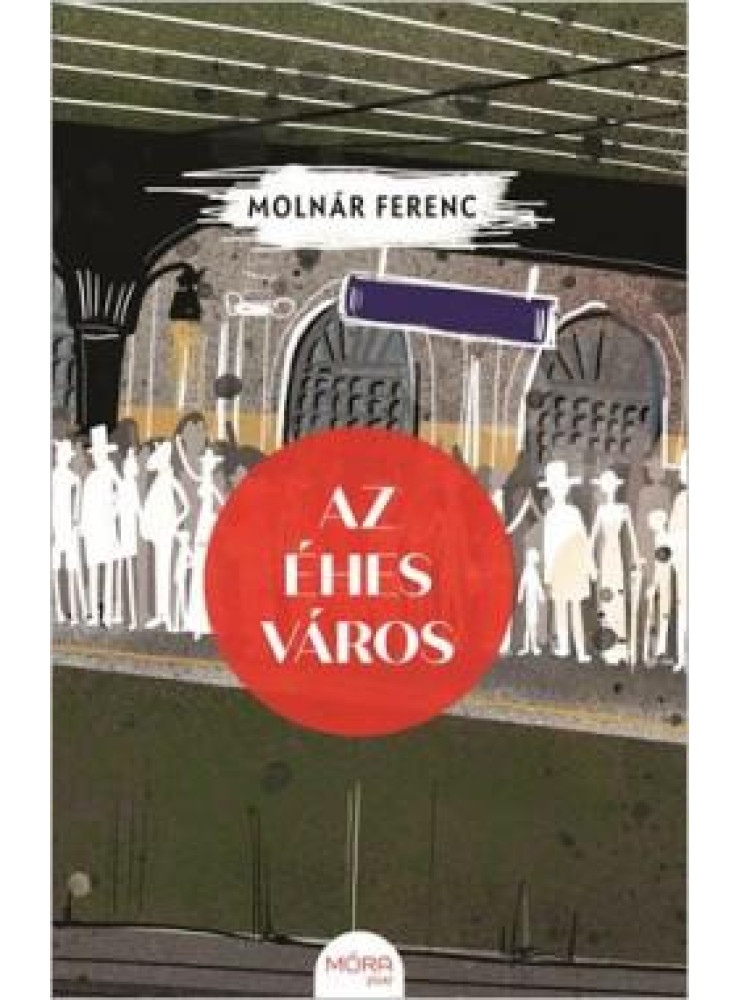AZ ÉHES VÁROS