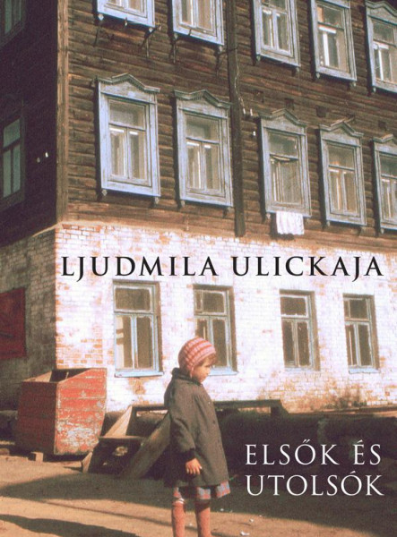 ELSŐK ÉS UTOLSÓK