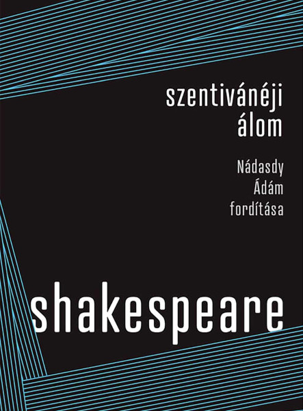 SZENTIVÁNÉJI ÁLOM - NÁDASDY ÁDÁM FORDÍTÁSA