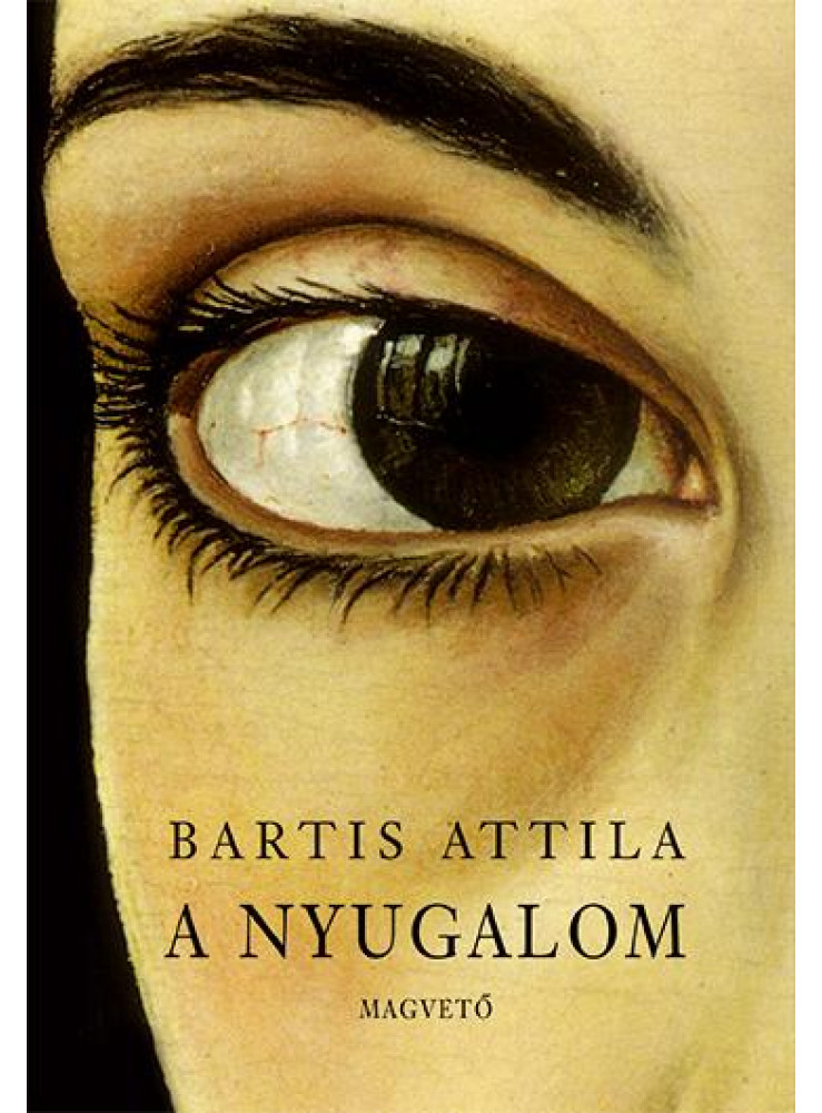 A NYUGALOM - A NYUGALOM -
