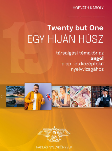 TWENTY BUT ONE  EGY HÍJÁN HÚSZ
