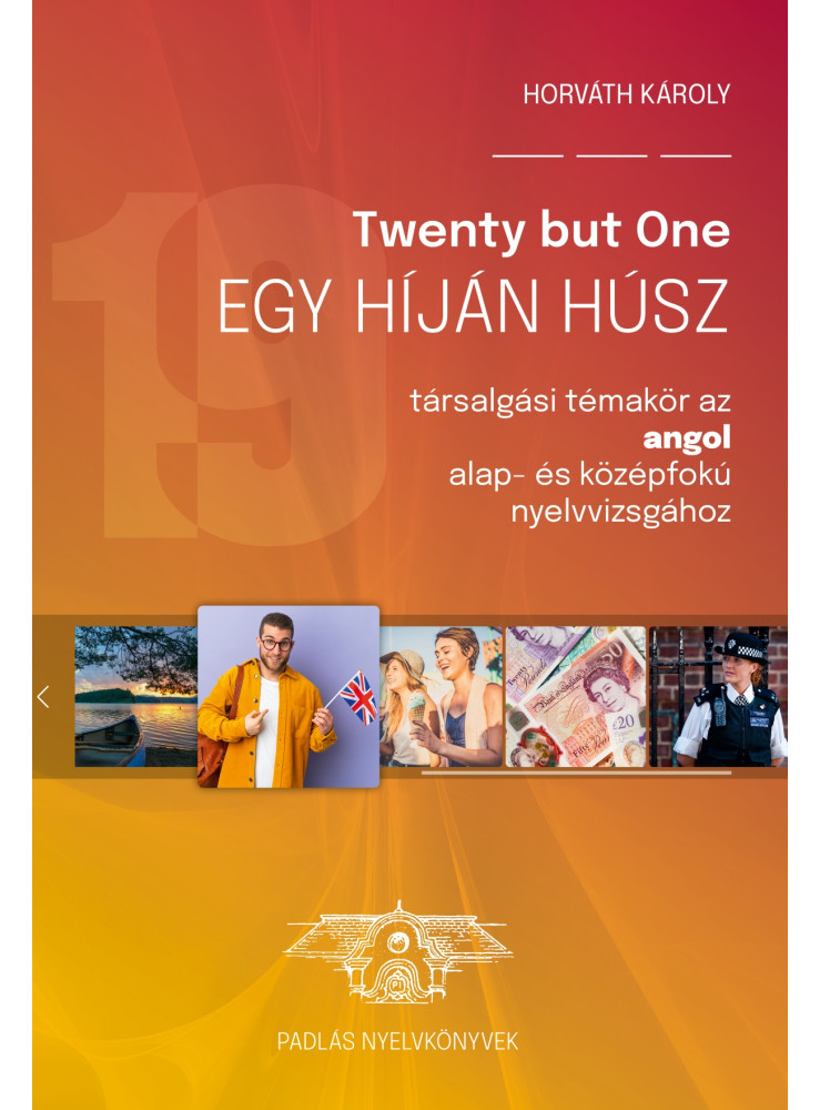 TWENTY BUT ONE  EGY HÍJÁN HÚSZ