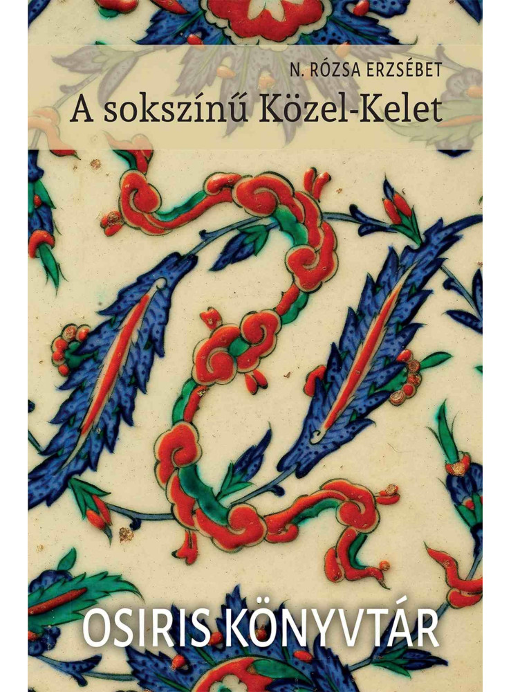 A SOKSZÍNŰ KÖZEL-KELET
