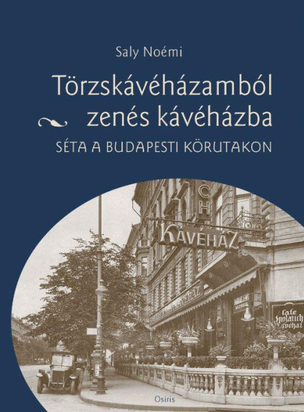 TÖRZSKÁVÉHÁZAMBÓL ZENÉS KÁVÉHÁZBA