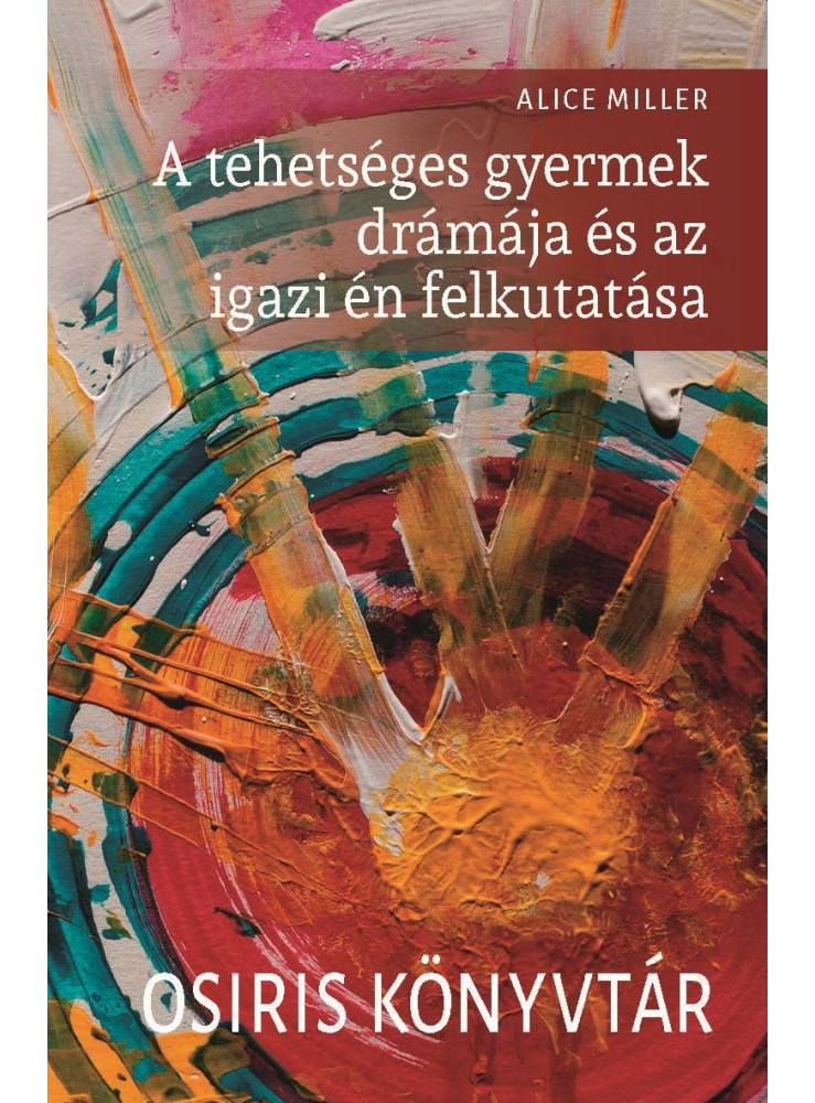 A TEHETSÉGES GYERMEK DRÁMÁJA ÉS AZ IGAZI ÉN FELKUTATÁSA