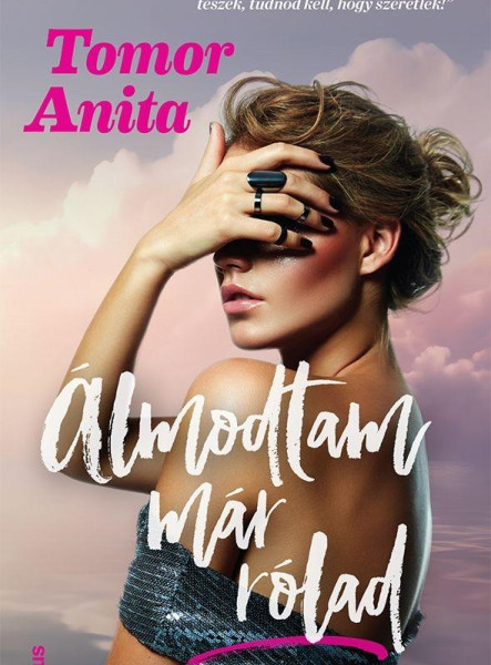 ÁLMODTAM MÁR RÓLAD (ÚJ, ÉLFESTETT KIADÁS)