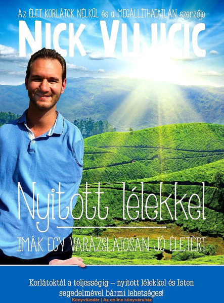 NYITOTT LÉLEKKEL - IMÁK EGY VARÁZSLATOSAN JÓ ÉLETÉRT