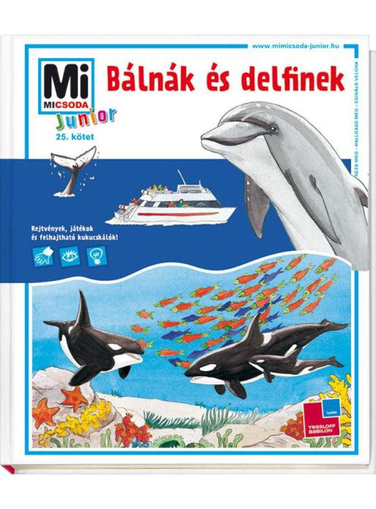 BÁLNÁK ÉS DELFINEK - MI MICSODA JUNIOR 25. BÁLNÁK ÉS DELFINEK - MI MICSODA JUNIOR 25.