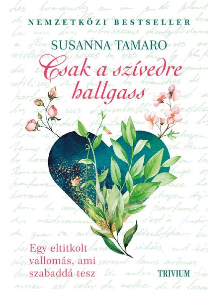 CSAK A SZÍVEDRE HALLGASS (ÚJ BORÍTÓ) CSAK A SZÍVEDRE HALLGASS (ÚJ BORÍTÓ)