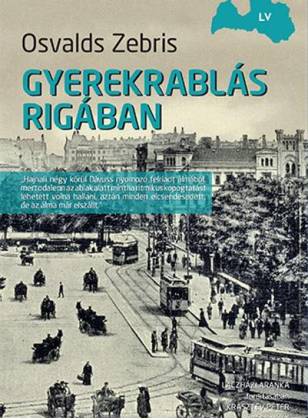 GYEREKRABLÁS RIGÁBAN