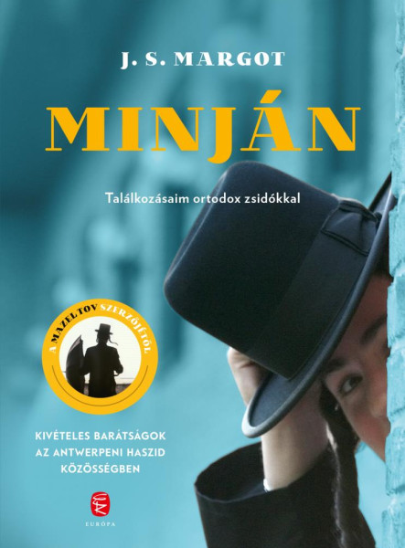 MINJÁN - TALÁLKOZÁSAIM ORTODOX ZSIDÓKKAL