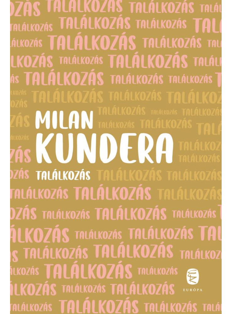 TALÁLKOZÁS - KÖTÖTT TALÁLKOZÁS - KÖTÖTT