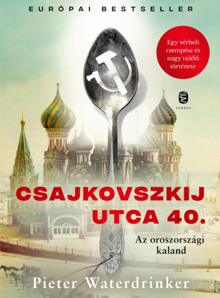 CSAJKOVSZKIJ UTCA 40. - AZ OROSZORSZÁGI KALAND