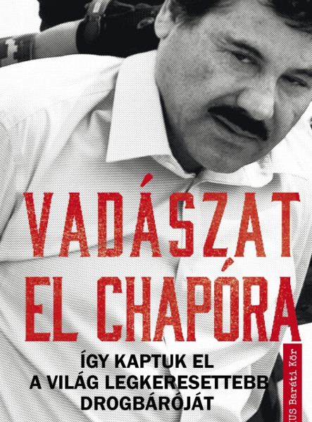 VADÁSZAT EL CHAPÓRA