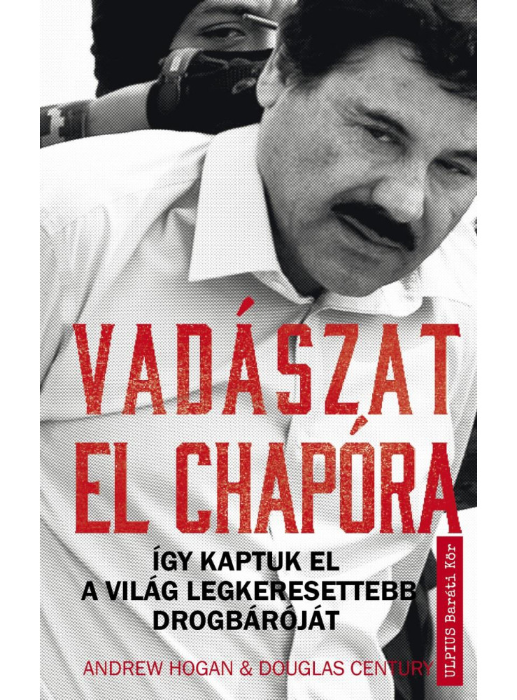 VADÁSZAT EL CHAPÓRA VADÁSZAT EL CHAPÓRA