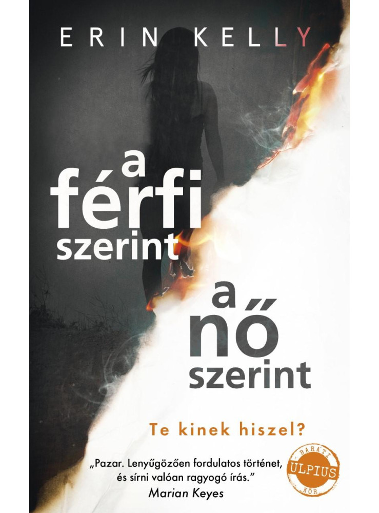 A FÉRFI SZERINT, A NŐ SZERINT A FÉRFI SZERINT, A NŐ SZERINT