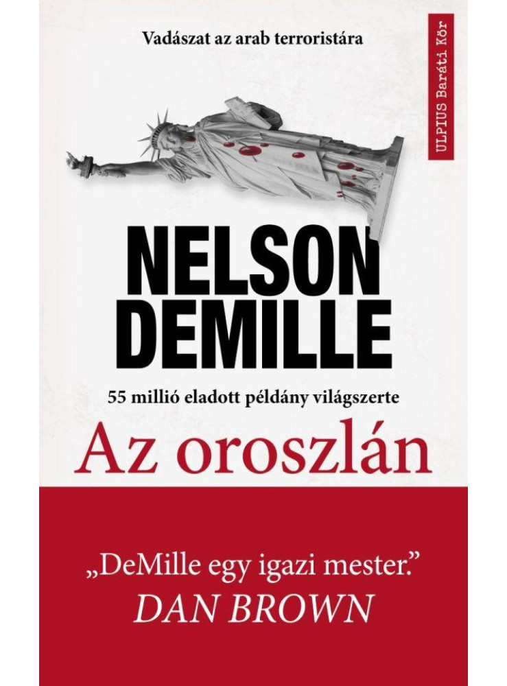 AZ OROSZLÁN- VADÁSZAT A VILÁG LEGVESZÉLYESEBB TERRORISTÁJÁRA