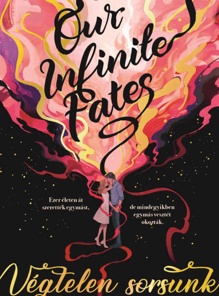 OUR INFINITE FATES - VÉGTELEN SORSUNK
