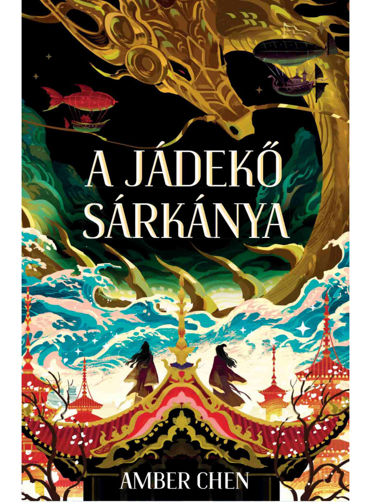 A JÁDEKŐ SÁRKÁNYA A JÁDEKŐ SÁRKÁNYA