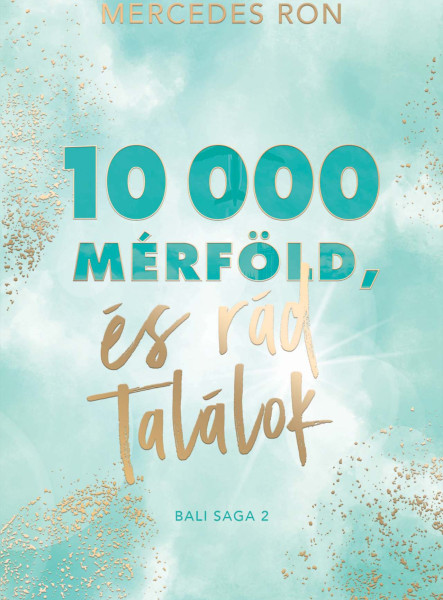 10 000 MÉRFÖLD ÉS RÁD TALÁLOK