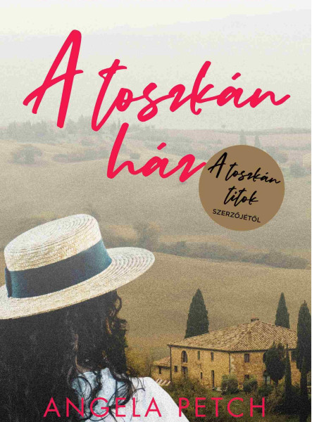 A TOSZKÁN HÁZ