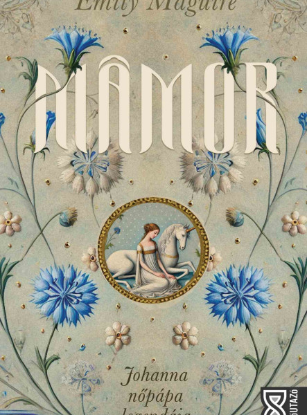MÁMOR - JOHANNA NŐPÁPA LEGENDÁJA