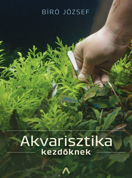 AKVARISZTIKA KEZDŐKNEK (MÁSODIK, JAVÍTOTT KIADÁS)