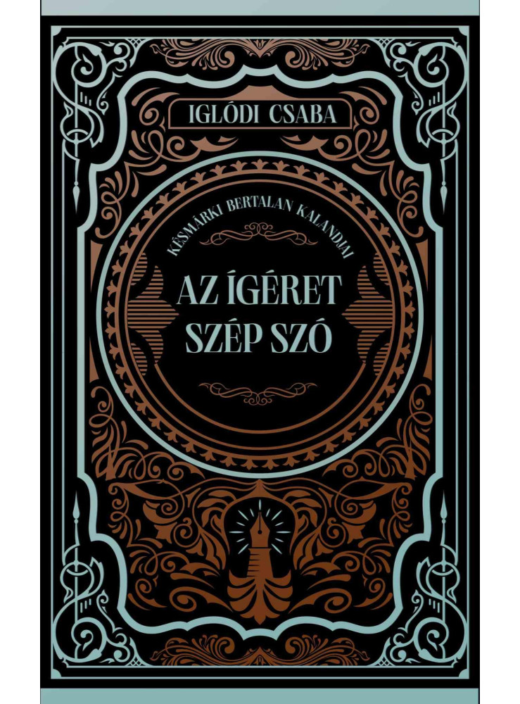 AZ ÍGÉRET SZÉP SZÓ AZ ÍGÉRET SZÉP SZÓ
