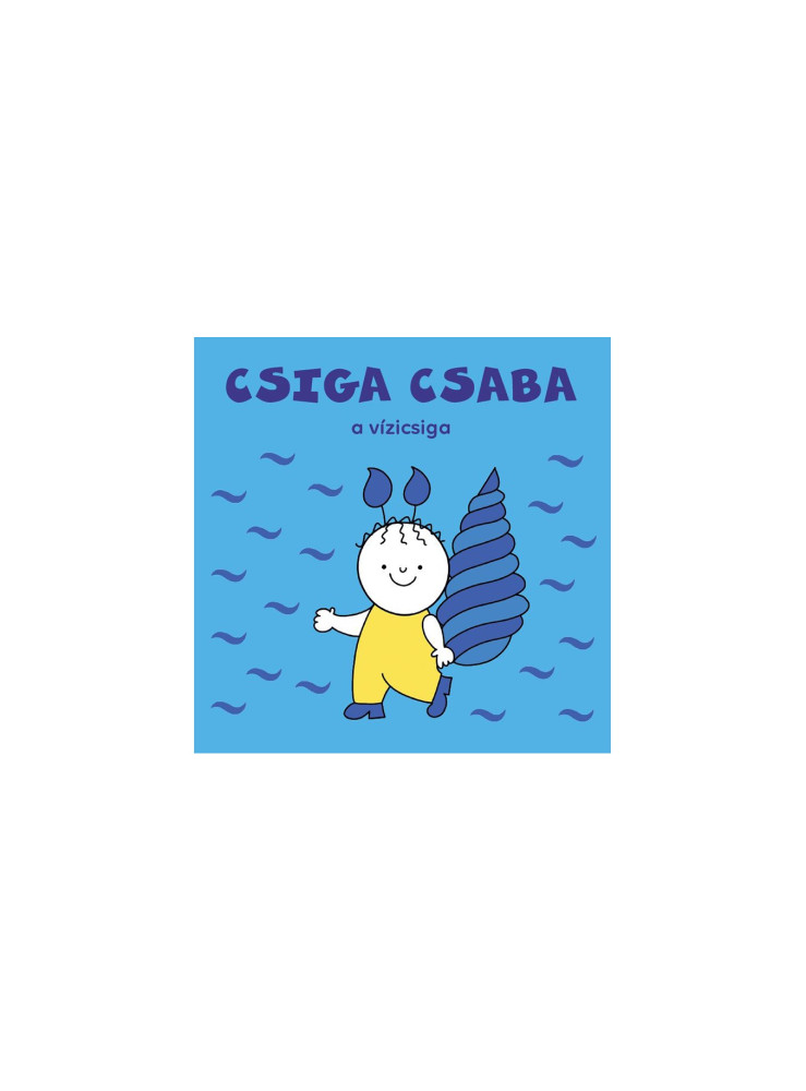 CSIGA CSABA -  A VÍZICSIGA