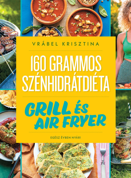 160 GRAMMOS SZÉNHIDRÁTDIÉTA - GRILL ÉS AIR FRYER