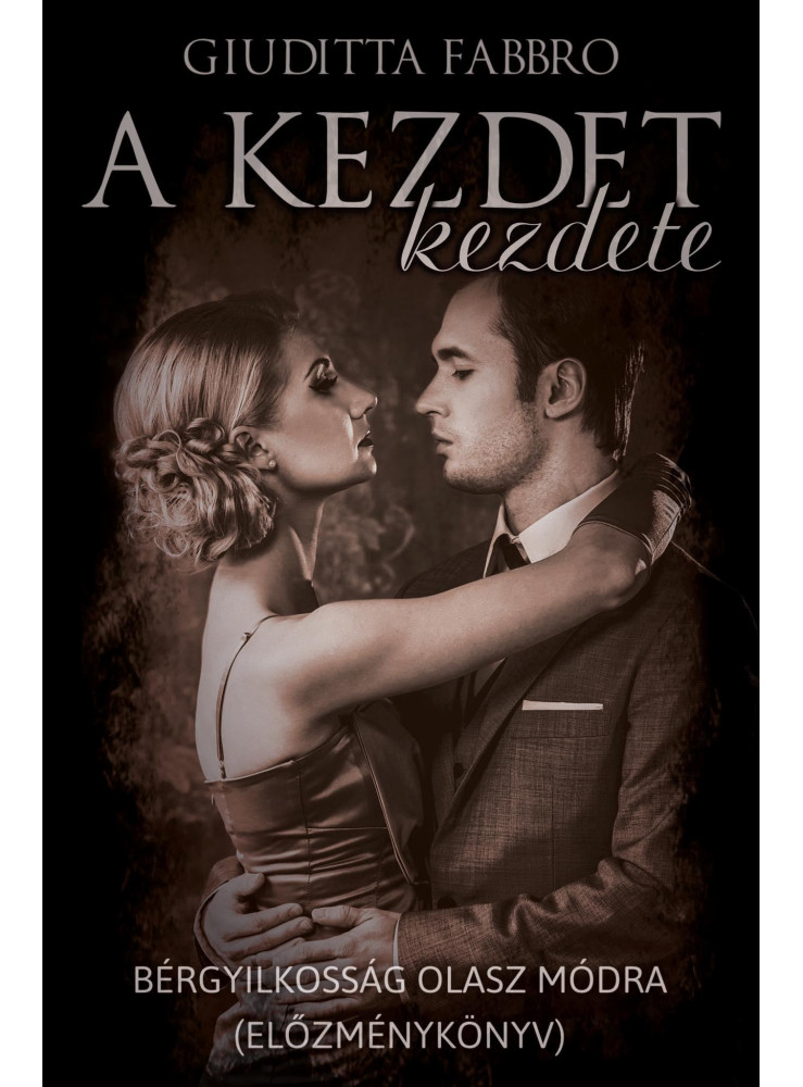 A KEZDET KEZDETE A KEZDET KEZDETE