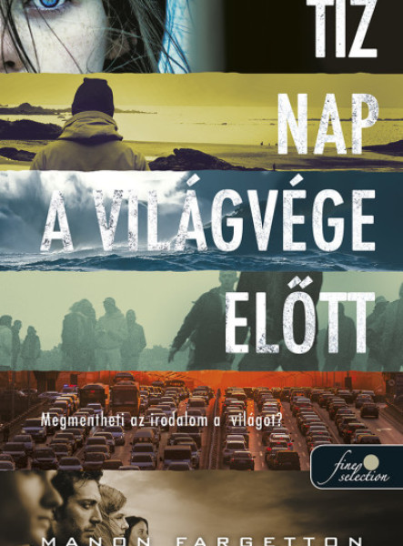 TÍZ NAP A VILÁGVÉGE ELŐTT