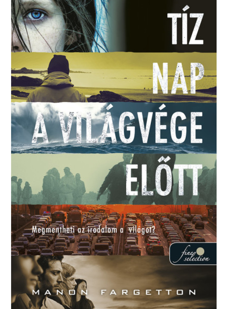 TÍZ NAP A VILÁGVÉGE ELŐTT TÍZ NAP A VILÁGVÉGE ELŐTT