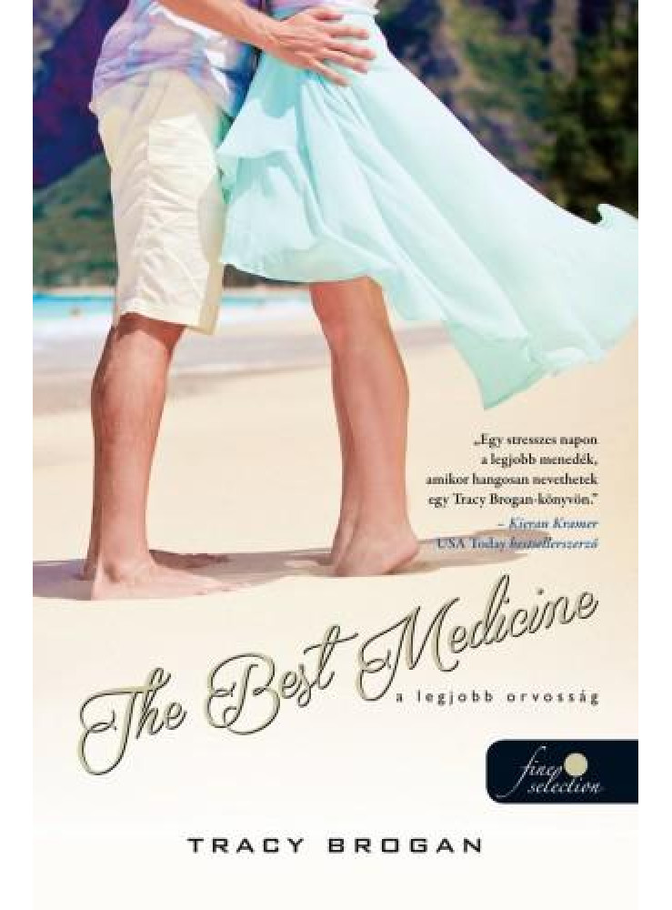 THE BEST MEDICINE - A LEGJOBB ORVOSSÁG THE BEST MEDICINE - A LEGJOBB ORVOSSÁG