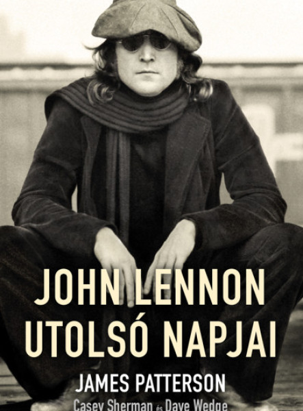 JOHN LENNON UTOLSÓ NAPJAI