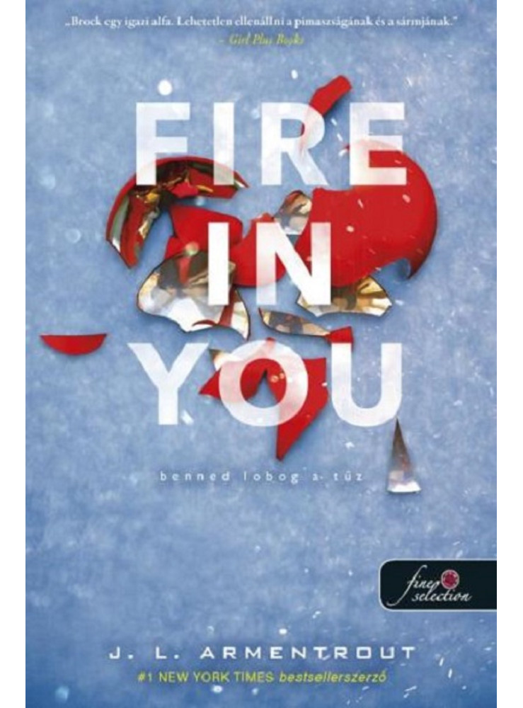 FIRE IN YOU - BENNED LOBOG A TŰZ (KÉK) FIRE IN YOU - BENNED LOBOG A TŰZ (KÉK)