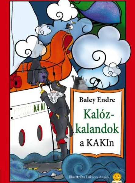 KALÓZKALANDOK A KAKIN!