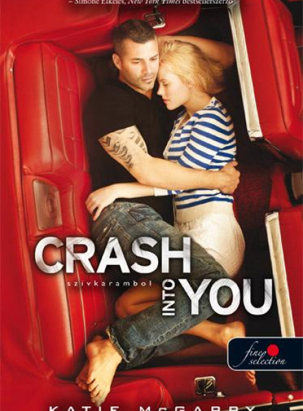 CRASH INTO YOU - SZÍVKARAMBOL - FŰZÖTT
