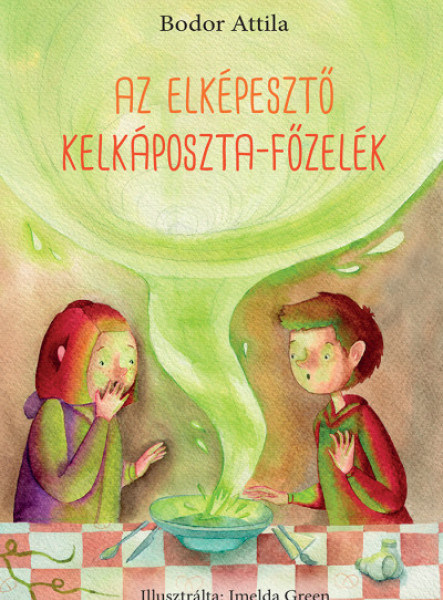 AZ ELKÉPESZTŐ KELKÁPOSZTA-FŐZELÉK