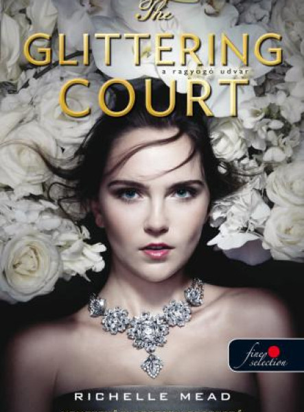 THE GLITTERING COURT - RAGYOGÓ UDVAR 1.