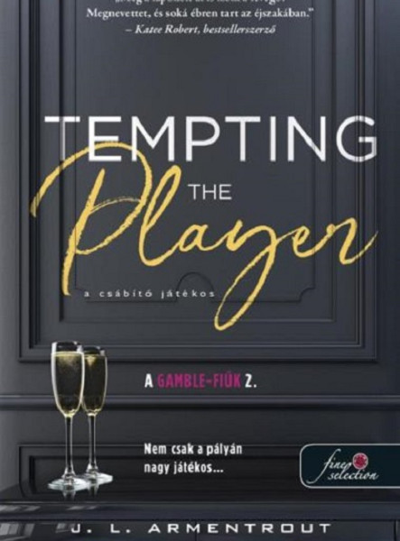 TEMPTING THE PLAYER  A CSÁBÍTÓ JÁTÉKOS (A GAMBLE FIÚK 2)